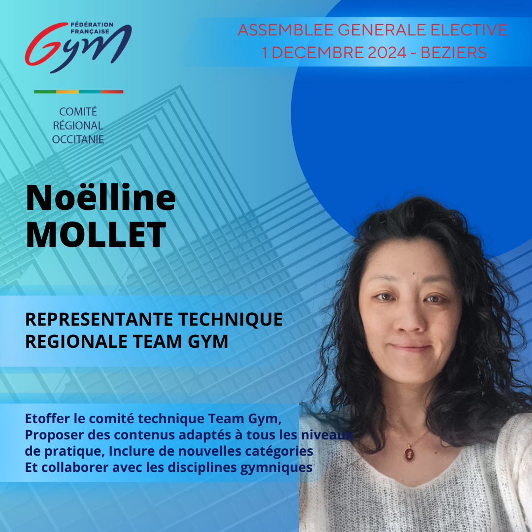 NOELLINE MOLLET REPRESENTANTE TECHNIQUE REGIONALE TEAM GYM